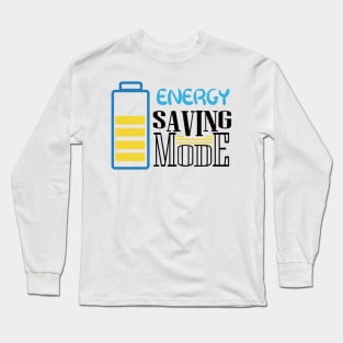 Energy Saving Mode Long Sleeve T-Shirt